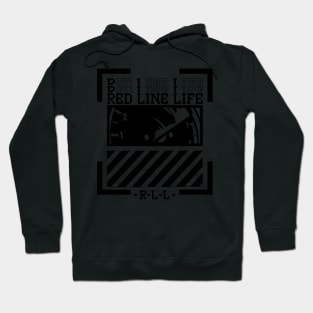 Red line life to high RPM Hoodie